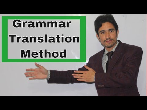 The Grammar Translation Method  | Classical Method for Foreign Language Teaching  |  Inamul Haq Shah