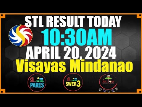 STL RESULT TODAY 10:30AM APRIL 20, 2024 STL VISAYAS STL MINDANAO