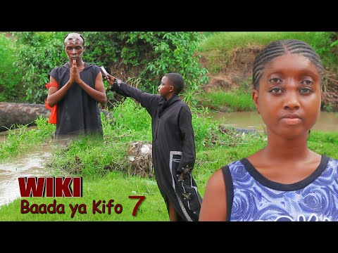 WIKI BAADA YA KIFO | 07 |
