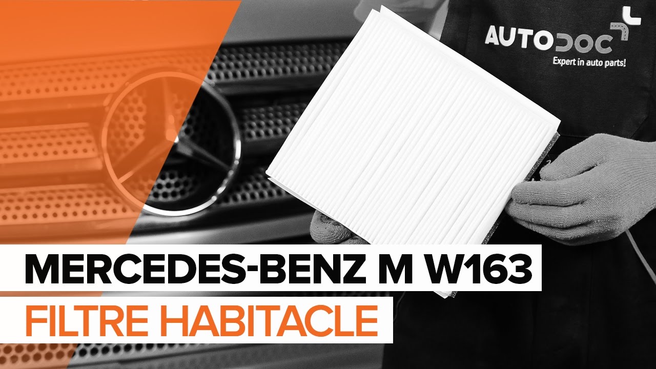 Comment changer : filtre d'habitacle sur Mercedes ML W163 - Guide de remplacement