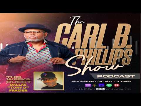 Thumbnail for The Carl B. Phillips Show EP72 with guest Dallas Frazier by Dallas Frazier