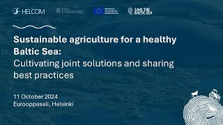 Sustainable agriculture for a healthy Baltic Sea (Event on 11 Oct 2024)