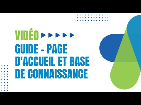 GUIDE – Page d&rsquo;accueil et base de connaissance
