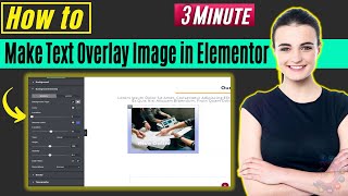 How to make text overlay image in elementor 2024