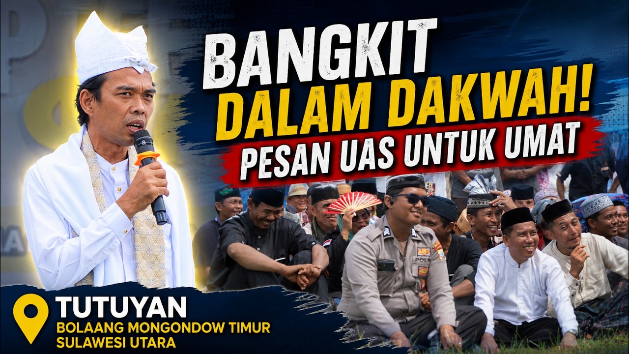 Tabligh Akbar UAS di Boltim | Bangkit Dalam Dakwah