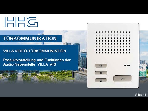 Produktvorstellung und Inbetriebnahme der Audio-Nebenstelle VILLA AIS / Türkommunikation / Film 16