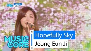 [Comeback stage] Jeong Eun Ji - Hopefully sky, 정은지 - 하늘바라기 Show Music core 20160423