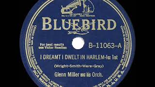 Music video thumbnail preview for 1941 HITS ARCHIVE: I Dreamt I Dwelt In Harlem - Glenn Miller (instrumental) by Glenn Miller
