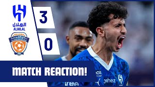 MASSIVE RETURN HOME WIN AT THE KINGDOM ARENA! AL HILAL 3-0 AL FAYHA SAUDI PRO LEAGUE MATCH REACTION!