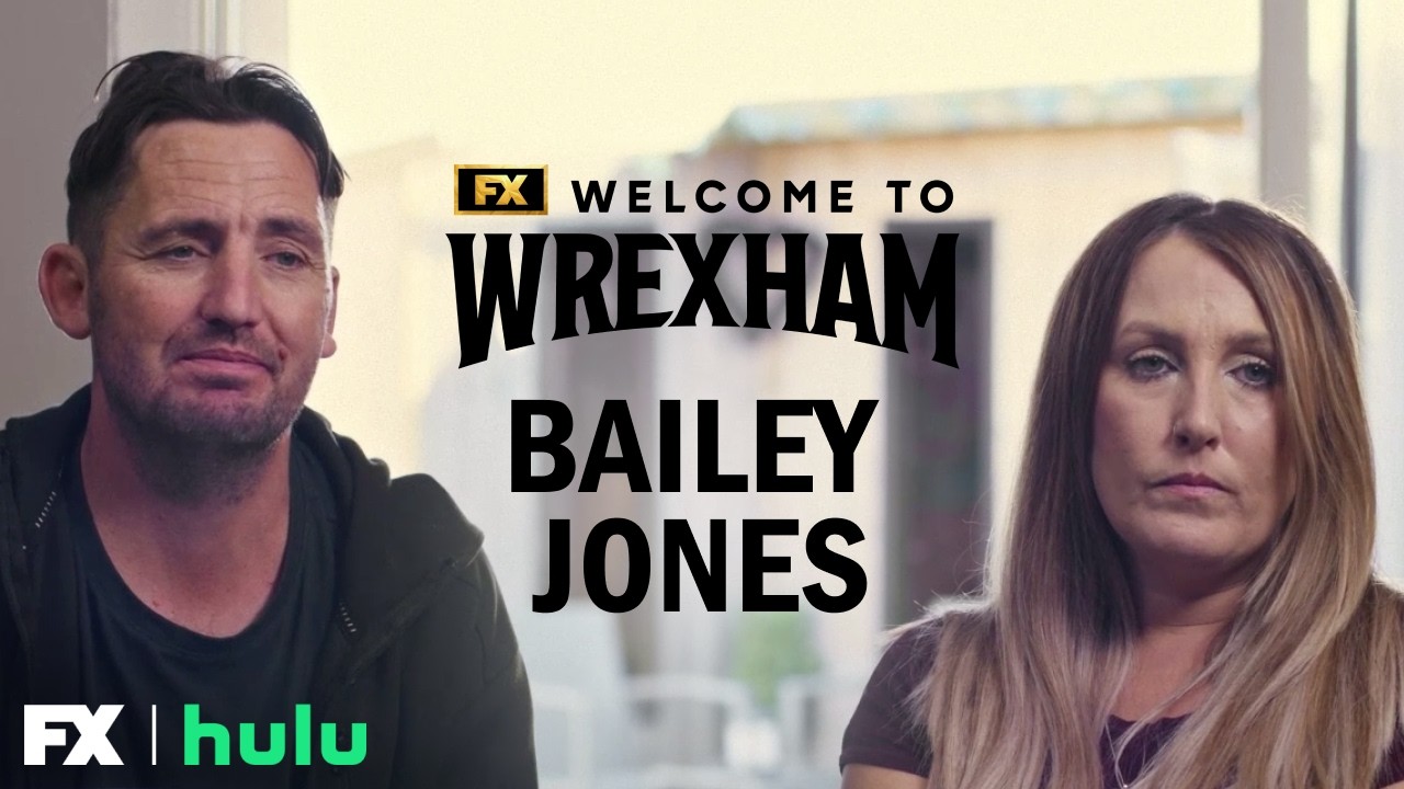 Remembering Bailey Jones - Scene | Welcome to Wrexham | FX