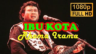 Download lagu Rhoma Irama - Ibu Kota (Unofficial Video) mp3