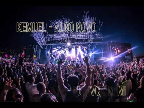 @Kemueloficial - Algo Novo (Dj MVCX Remix)