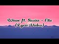Wave Ft Swiss Etu Lyric Video