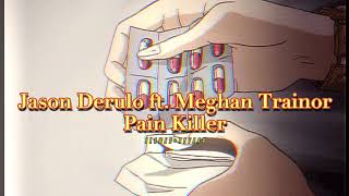 Jason Derulo ft. Meghan Trainor~ Pain Killer { s l o w e d + r e v e r b }✨
