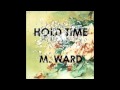 M. Ward - Shangri-La