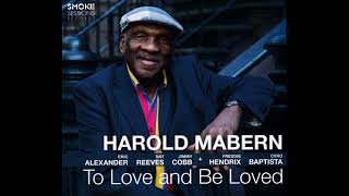 Harold Mabern - To Love And Be Loved (2017 Smoke Sessions)