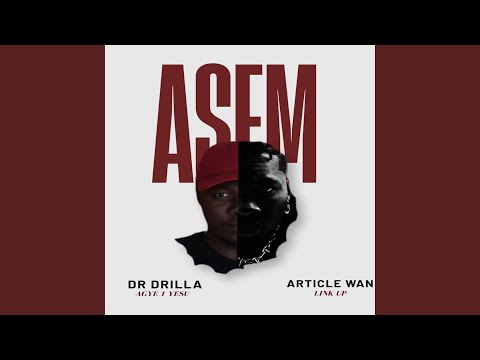 Asem (feat. Article Wan)