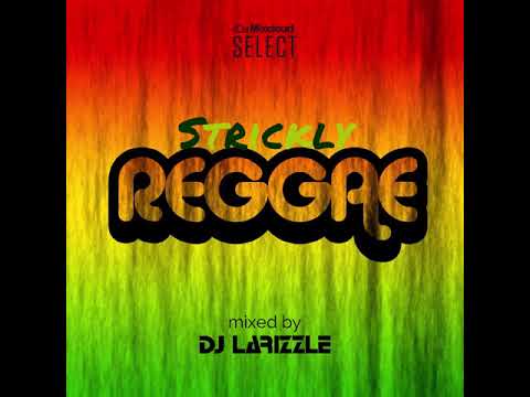 Strickly Reggae [Reggae DJ Mix]