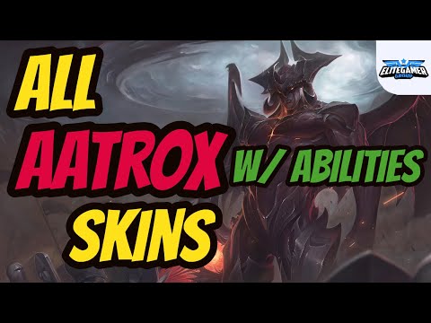 All Aatrox Skins Ability Spotlight - League of Legends Skin Review