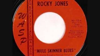 Rocky Jones, Mule Skinner Blues