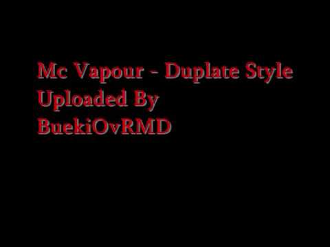Mc Vapour - Duplate Style