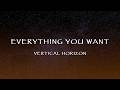 Vertical Horizon - Everything You Want (Lyrics)