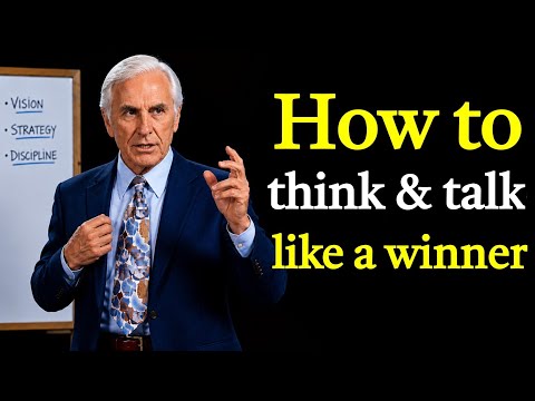 How to Think and Speak Like a Winner | Jim Rohn Motivation