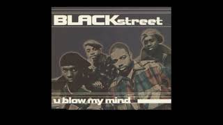 Blackstreet Featuring Knowledge - U Blow My Mind (Craig Mack 2 Extended Version)