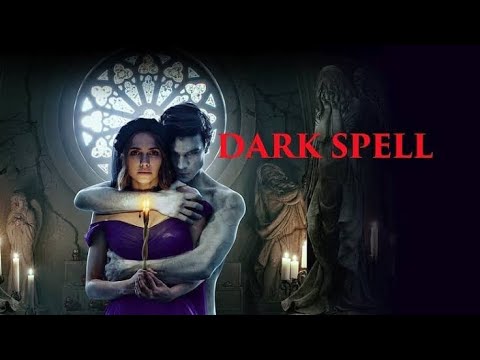 Dark spell 2021 Official Movie Trailer