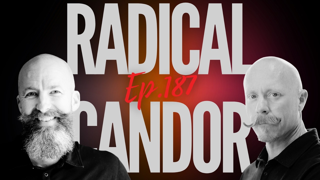 Ep 187 - "Radical Candor"