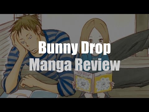 The sweetly controversial manga BUNNY DROP - Manga Review