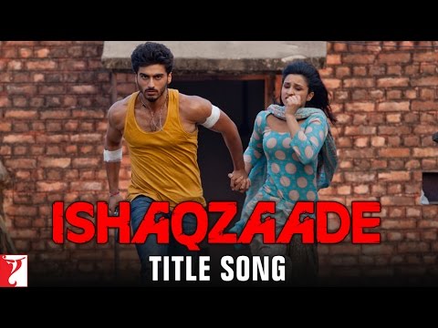 Ishaqzaade — watch video