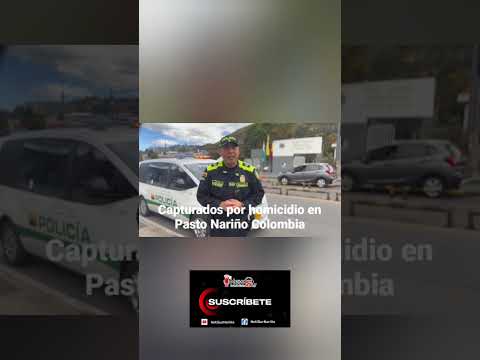 #capturas en Pasto # #noticias  Nariño Colombia 2026