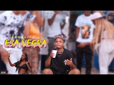 Improdivo 24 - Esa Negra 👸🏽 (Video Oficial)