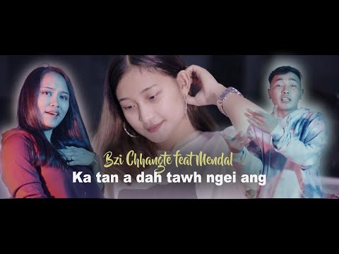 Bzi Chhangte feat Mendal - A dah tawh ngei ang (Official)