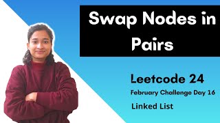 YouTube video 'Swap Nodes in Pairs | Leetcode 24 | Linked List | Day 16 | Recursion'