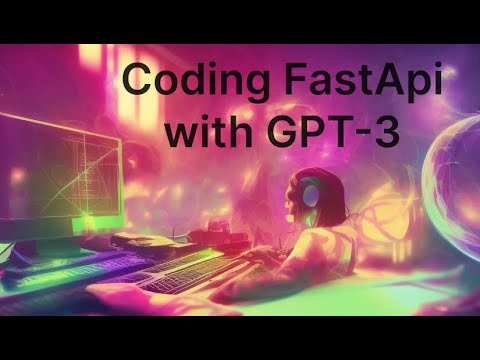 Coding FastApi with GPT-3