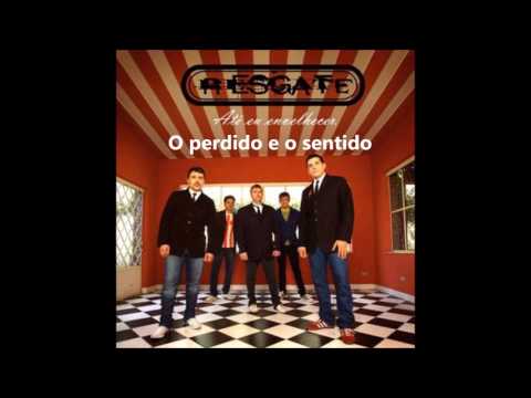O Perdido e o Sentido - Resgate