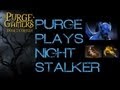 Dota 2 Purge plays Nightstalker 
