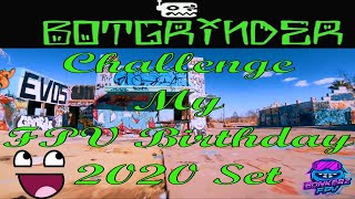 Botgrinder Challenge My FPV Birthday 2020 Set