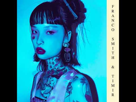 Franco Smith & TimiR - Nasty