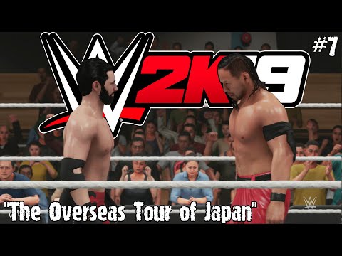 THE OVERSEAS TOUR OF JAPAN | WWE 2K19 MyCareer Mode Part 7