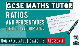 Ratios with Percentages for Paper 1 Non Calculator | Crossover GCSE Maths 14th May 2026 | REVISE9