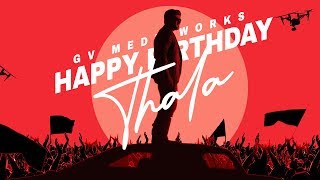 Happy Birthday Thala  AJITH KUMAR  GV MEDIAWORKS