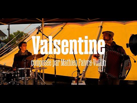 Les Bastardeaux - Valsentine