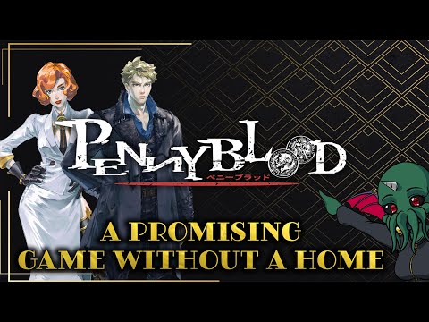 Penny Blood: A Promising Game Without A Home