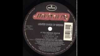 Lighter Shade of Brown - If You Wanna Groove (Club Mix)