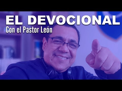 EL DEVOCIONAL CON EL PASTOR LEON  - 13/07/2020