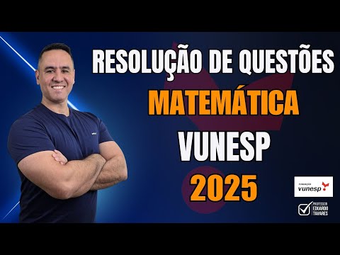 VUNESP Question Resolution - Mathematics 2025
