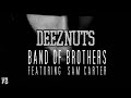 Deez Nuts - Band Of Brothers Feat. Sam Carter ...